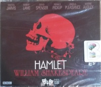 Hamlet written by William Shakespeare performed by Ronald Pickup, Angela Pleasance and Maxine Audley on CD (Unabridged)